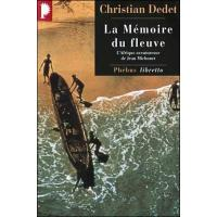 La memoire du fleuve - l'afrique aventureuse de jean michonet